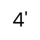 4'